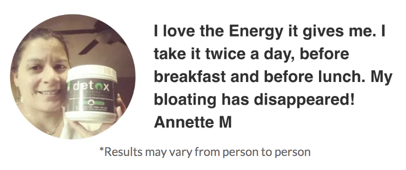 Annette Testimonial for DetoxOrganicsSupplement